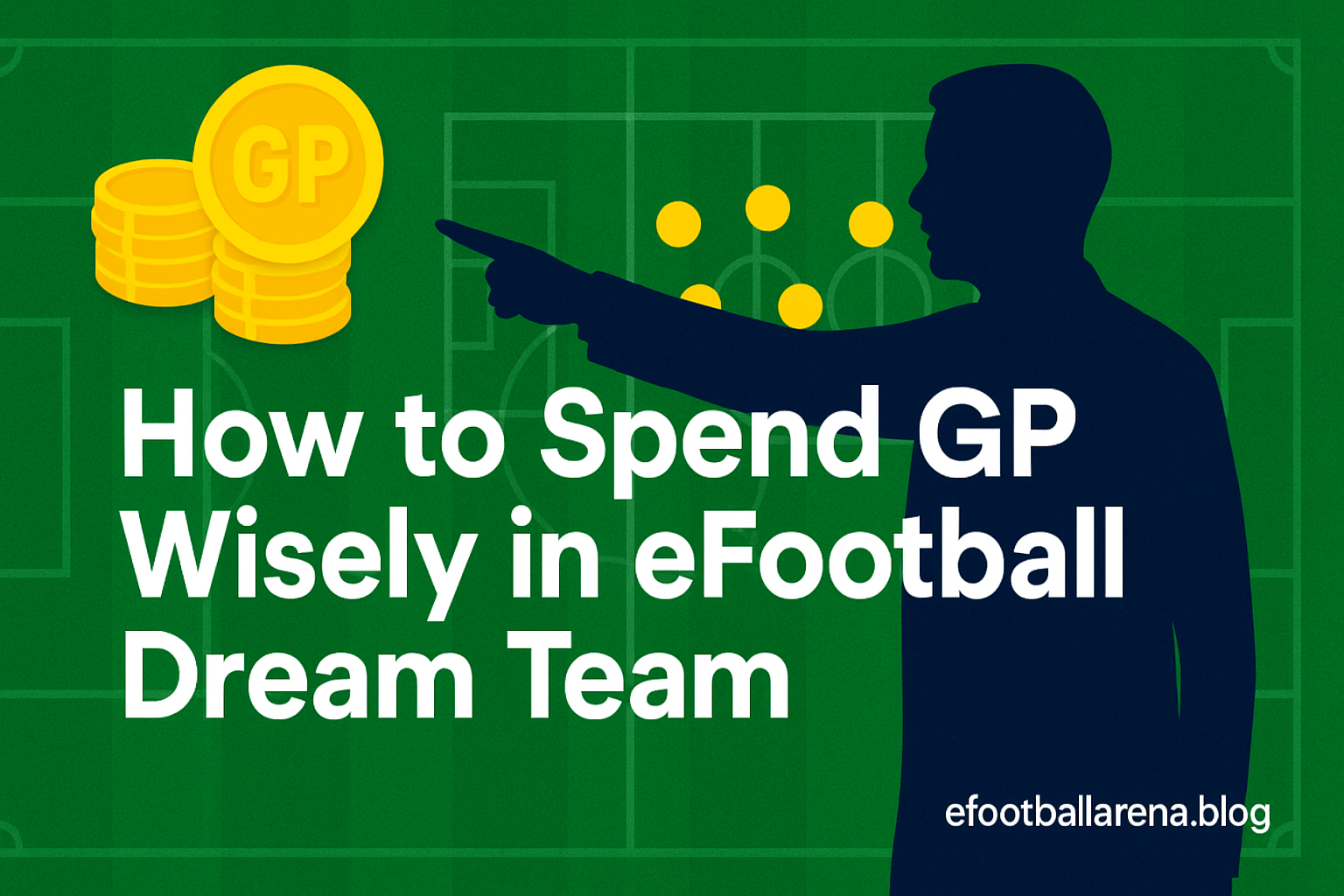 Read more about the article How to Spend GP Wisely in eFootball Dream Team 2026