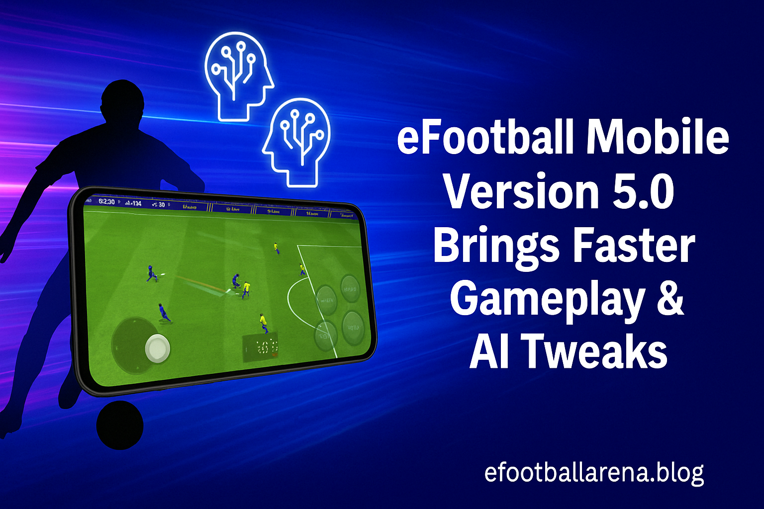 Read more about the article eFootball Mobile Version 5.0 Brings Faster Gameplay & AI Tweaks