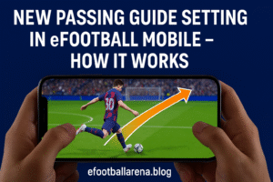 Read more about the article New Passing Guide Setting in eFootball 2026– How It Works