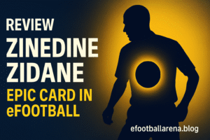 Read more about the article Review: Zinedine Zidane Epic Card in eFootball