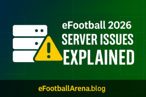 Read more about the article eFootball 2026 Server Issues Explained: How to Fix Common Problems