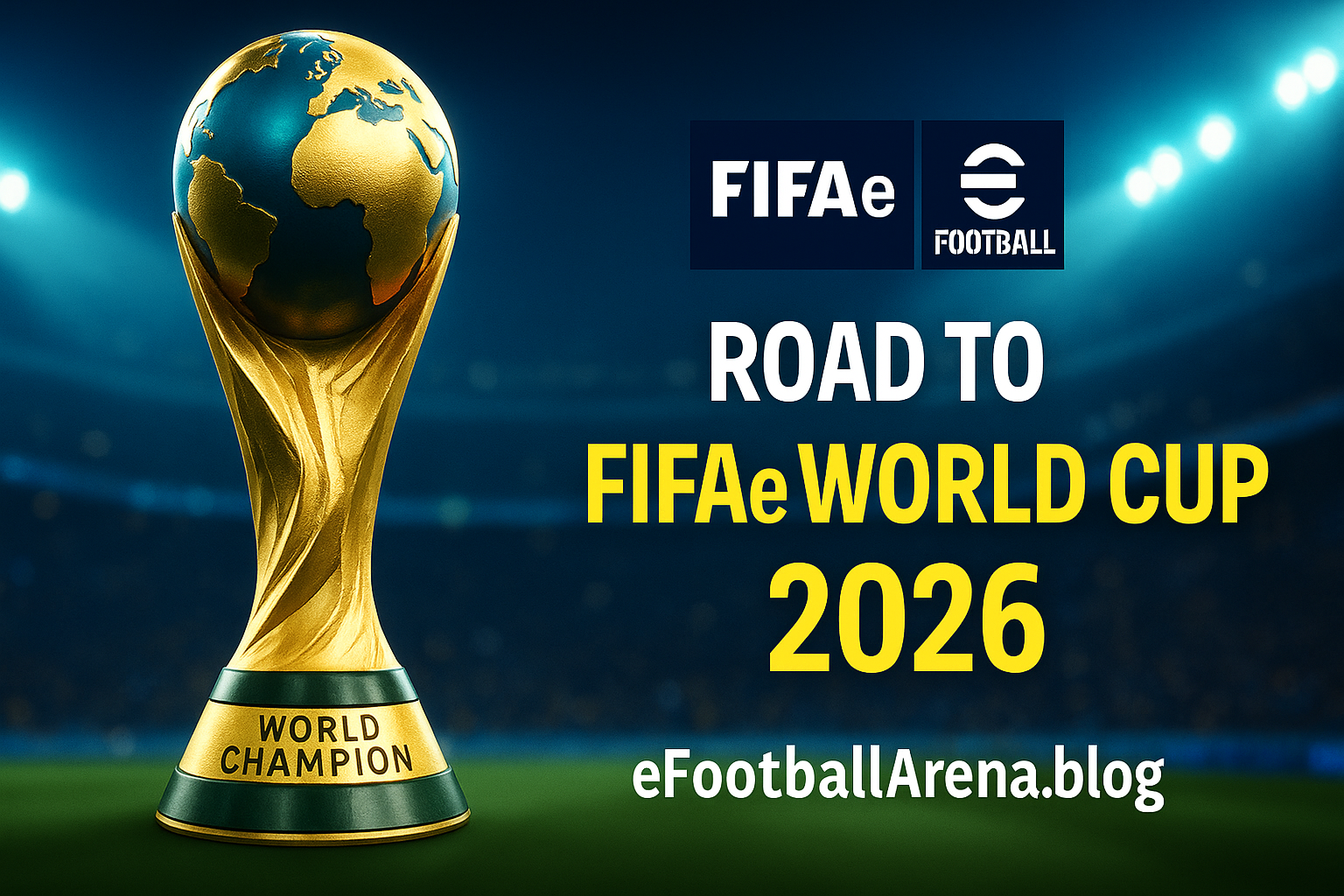 Read more about the article How to Qualify for the FIFAe World Cup in eFootball