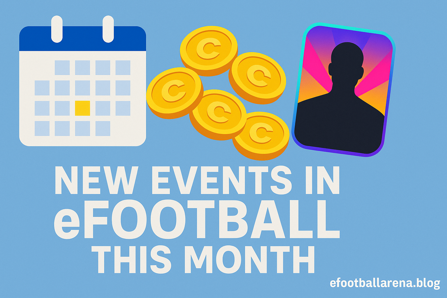 Read more about the article New Events in eFootball This Month (500 free coins?)