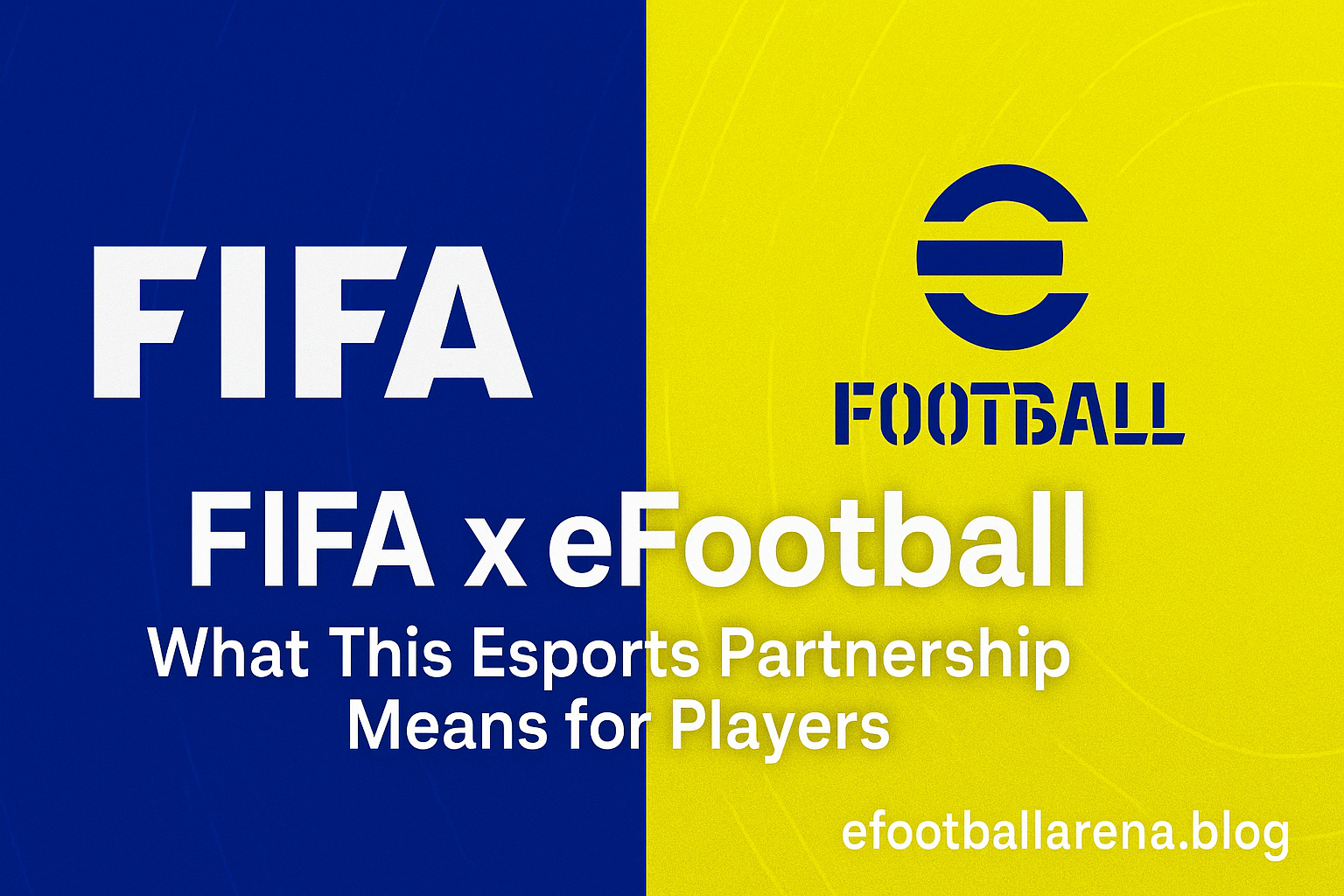Read more about the article FIFA x eFootball: What This New Esports Partnership Means for Players