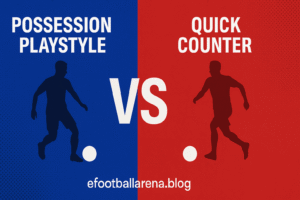 Read more about the article Possession Playstyle vs Quick Counter: Which Works Better in 2026?