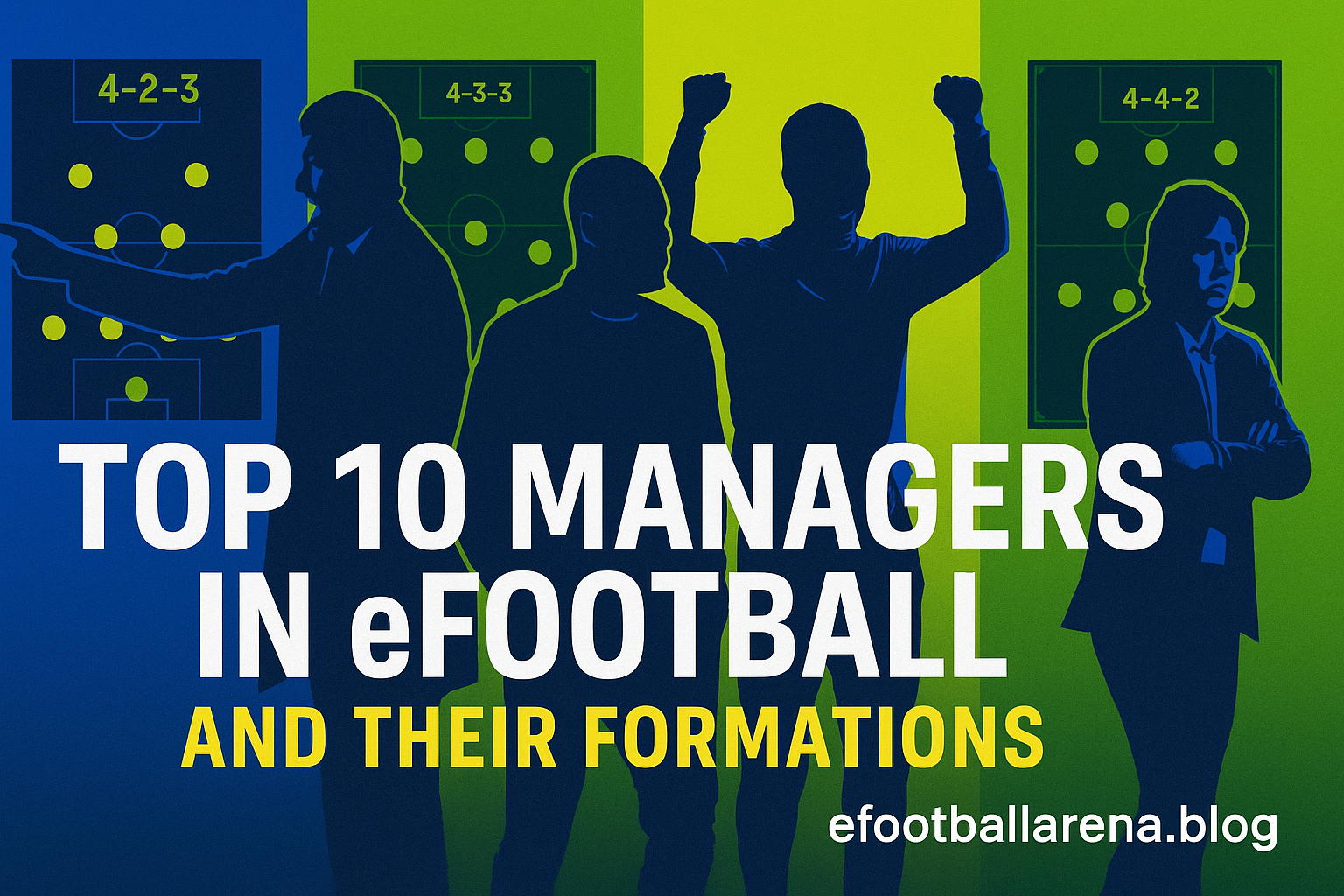 You are currently viewing Top 10 Managers in eFootball and Their Formations