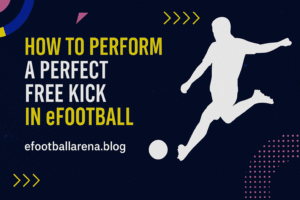 Read more about the article How to Perform a Perfect Free Kick in eFootball 2026 (All Platforms)