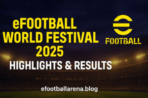 Read more about the article eFootball World Festival 2025 Highlights & Results