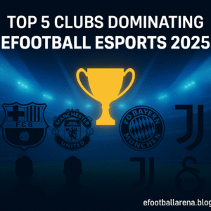 Read more about the article Top 5 Clubs Dominating eFootball Esports in 2025