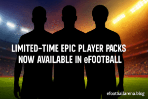 Read more about the article Limited-Time Epic Player Packs Now Available in eFootball