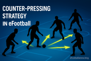 Read more about the article How to Build a Counter-Pressing Strategy in eFootball 2026 (is it good?)