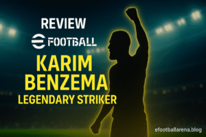 Read more about the article Karim Benzema Legendary Striker in eFootball