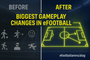 Read more about the article The Biggest Gameplay Changes in eFootball 2026