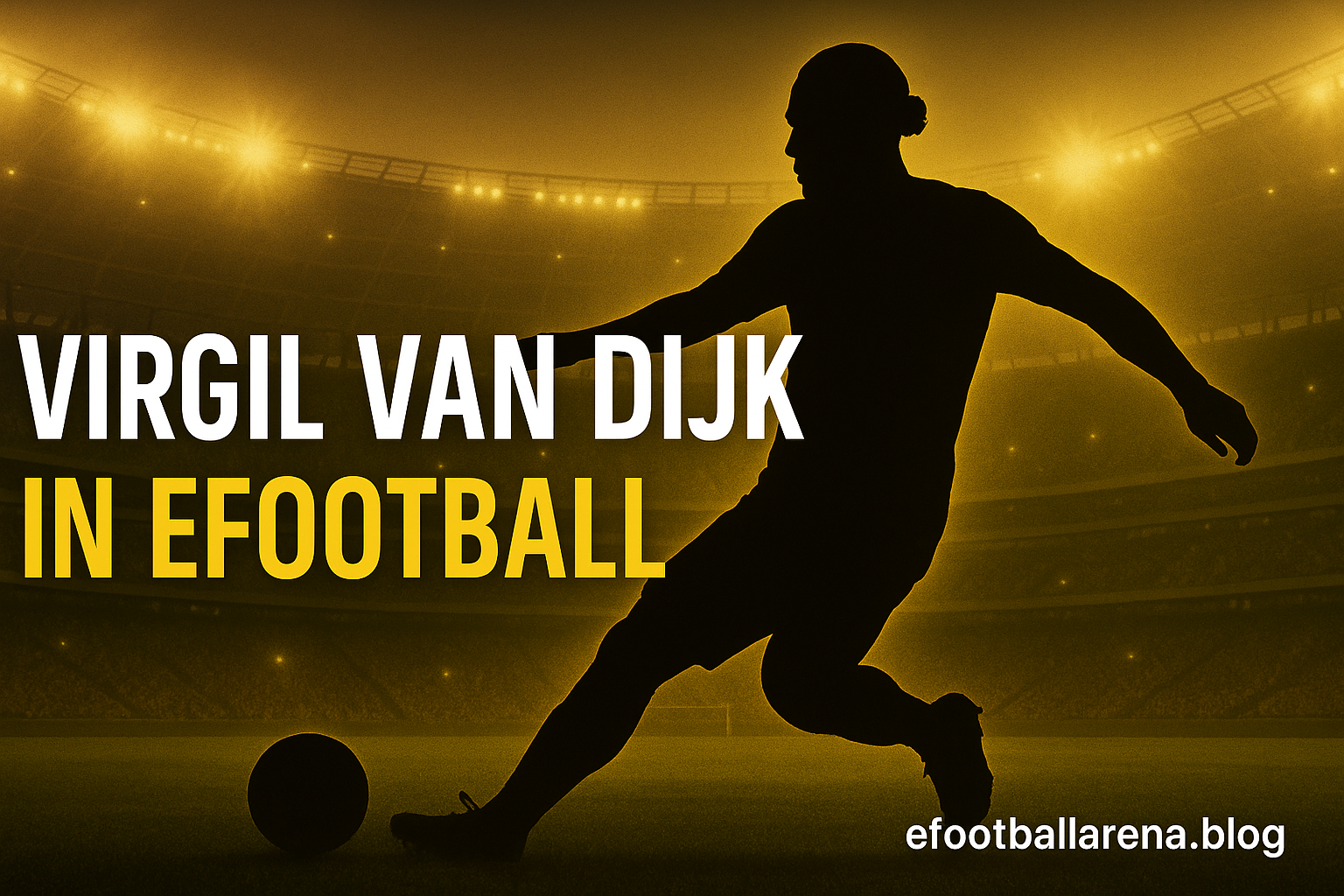 Read more about the article Virgil van Dijk Epic Defender in eFootball