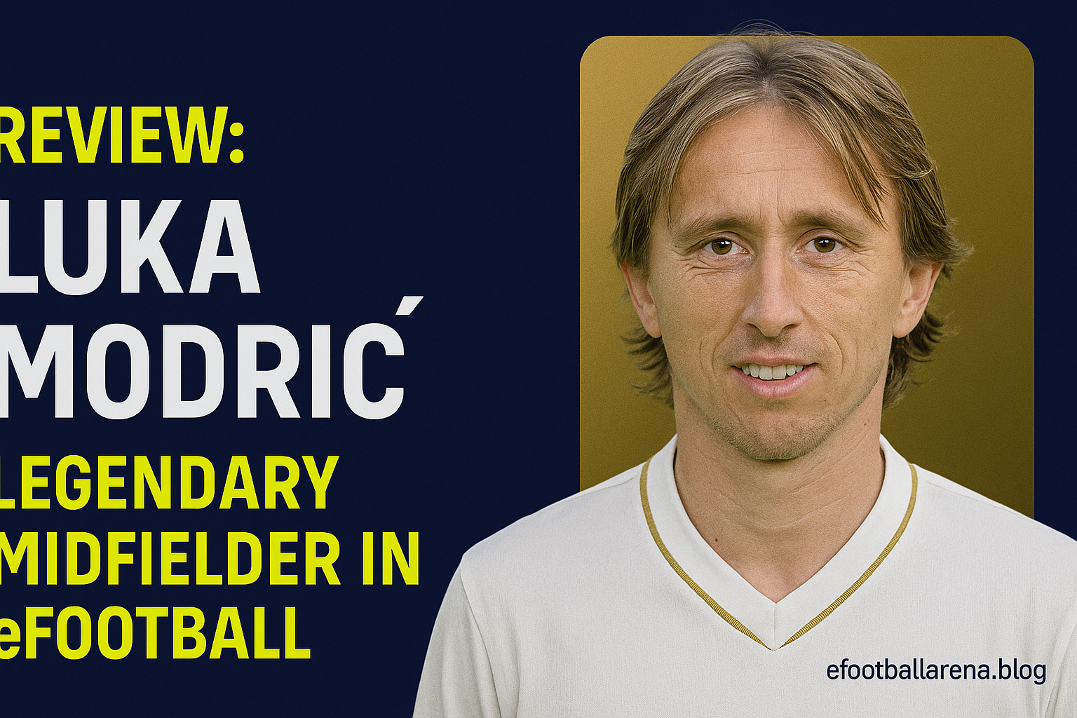 Read more about the article Review: Luka Modrić Legendary Midfielder in eFootball