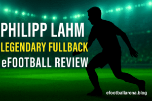 Read more about the article Philipp Lahm Legendary Fullback in eFootball
