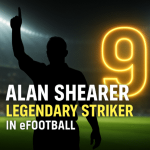 Read more about the article Alan Shearer Legendary Striker in eFootball