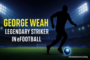 Read more about the article George Weah Legendary Striker in eFootball