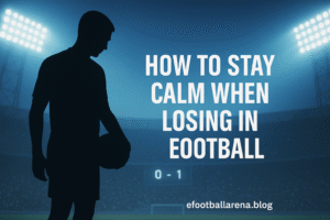 Read more about the article How to Stay Calm When Losing in eFootball